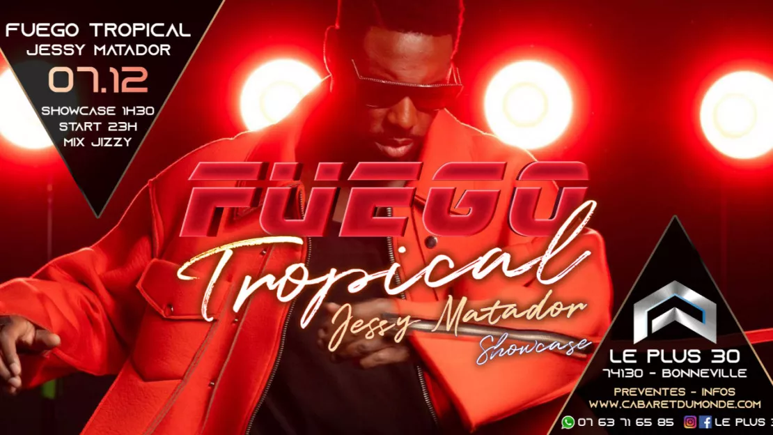 Fuego Tropical avec Jessy Matador