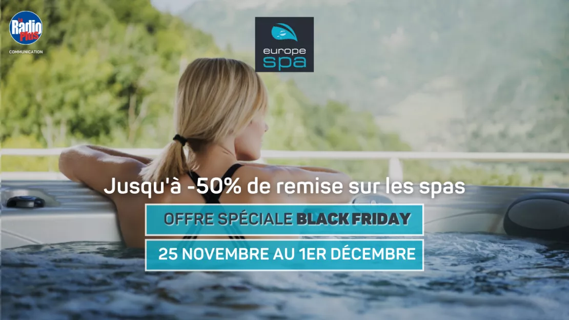 Europe Spa : journées spéciales Black Friday du 25 novembre au 1er décembre avec jusqu'à -50% de remise sur les spas