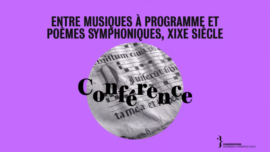 Conférence : Entre musiques à programme et poèmes symphoniques, XIXe siècle